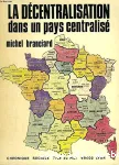 La Dcentralisation dans un pays centralis