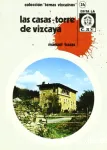 Las casas-torre de Vizcaya