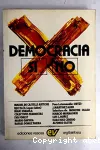 Democracia si, no