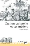 L'action culturelle et ses mtiers