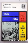 Carlismo y abolicion foral : en torno a un centenario 1876-1976