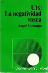 Uts : La negatividad vasca