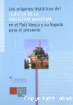 Los orígenes históricos del clúster de la industria marítima en el País Vasco y su legado para el presente