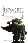 Les annes 1870-1871 dans le Sud-Ouest Atlantique