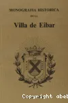 Monografia historica de la villa de Eibar