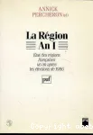 La Région an I : Etat des régions françaises un an après les élections de 1986