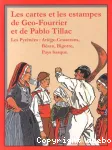 Les cartes et les estampes de Geo-Fourrier et de Pablo Tillac