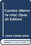 Cuentos: I. De la nueva tierra y los inmigrantes. II. De la inmensa soledad del hombre