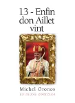 13 - Enfin don Aillet vint