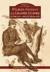 S'crire pendant la Grande Guerre