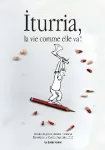 Iturria, la vie comme elle va !