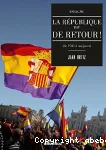 Espagne, la République est de retour !