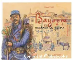 Bayonne pendant la guerre 1914-1918