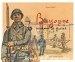 Bayonne pendant la guerre 1914-1918