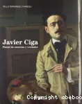 Javier Ciga, pintor de esencias y verdades