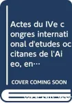 Actes du IV Congrs International de l'AIEO