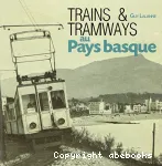 Trains et tramways au Pays Basque