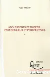 Adolescents et muses : tat des lieux et perspectives