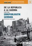 De la Repblica a la guerra = Errepublikatik gerrara : 1930-1940