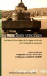 Patrimoines viticoles : les lieux et les objets de la vigne et du vin de l'Antiquit  nos jours