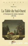 La table du Sud-Ouest et l'mergence des cuisines rgionales