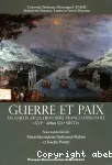 Guerre et paix : les enjeux de la frontire franco-espagnole (XVIe-dbut XIXe sicle)