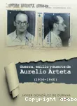 Guerra, exilio y muerte de Aurelio Arteta (1936-1940)