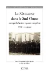 La Rsistance dans le Sud-Ouest au regard d'autres espaces europens