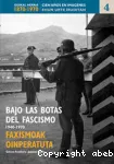 Bajo las botas del fascismo = Faxismoaren oinperatuta : 1940-1970