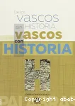 De los vascos sin historia a los vascos con historia