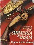 Sintesis historica de la armeria vasca