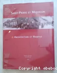 Saint-Pierre-et-Miquelon, architecture et habitat