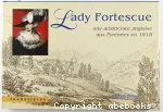 Ladie Fortescue, une aristocrate anglaise aux Pyrnes en 1818