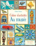 Cahier d'activits : Au muse