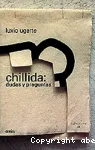 Chillida : dudas y preguntas