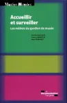 Accueillir et surveiller