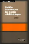 Modles conomiques des muses et bibliothques