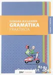 Euskara-ikaslearen gramatika praktikoa (A1-B1). EUS eta FR