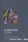 El grupo Gaur : 50 aos