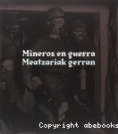 Mineros en guerra