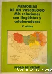 Memorias de un vasclogo : mis relaciones con lingistas y colaboradores