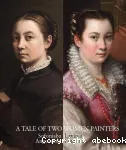 A tale of two women painters : Sofonisba Anguissola and Lavinia Fontana