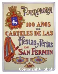 100 aos de carteles de las fiestas y ferias de San Fermn