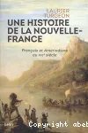 Une histoire de la Nouvelle-France : Franais et Amrindiens au XVIe sicle