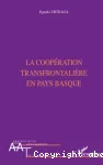 La coopration transfrontalire en Pays Basque