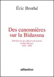 Des canonnières sur la Bidassoa