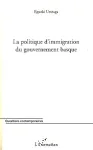 La politique d'immigration du gouvernement basque