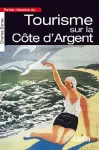 Petite histoire du tourisme sur la Cte d'Argent