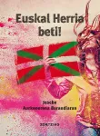 Euskal Herria beti !