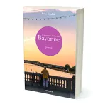 Le promeneur de Bayonne : journal d'une année